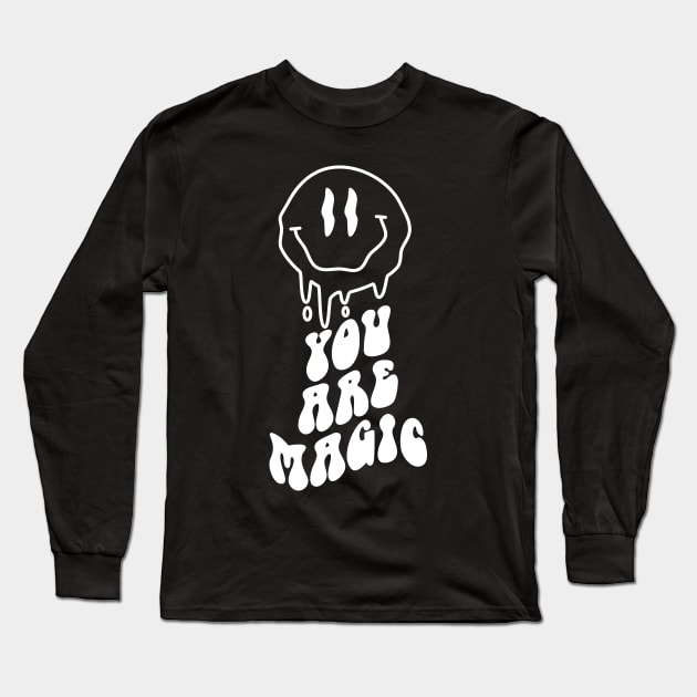 "You Are Magic" Melting Smiley Face Long Sleeve T-Shirt by FlawlessSeams